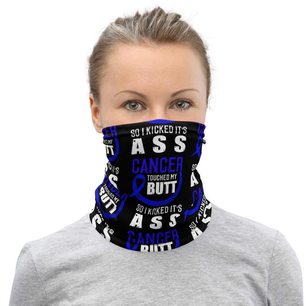 Colon Cancer Awareness Cancer Touched My Butt Face Mask / Neck Gaiter