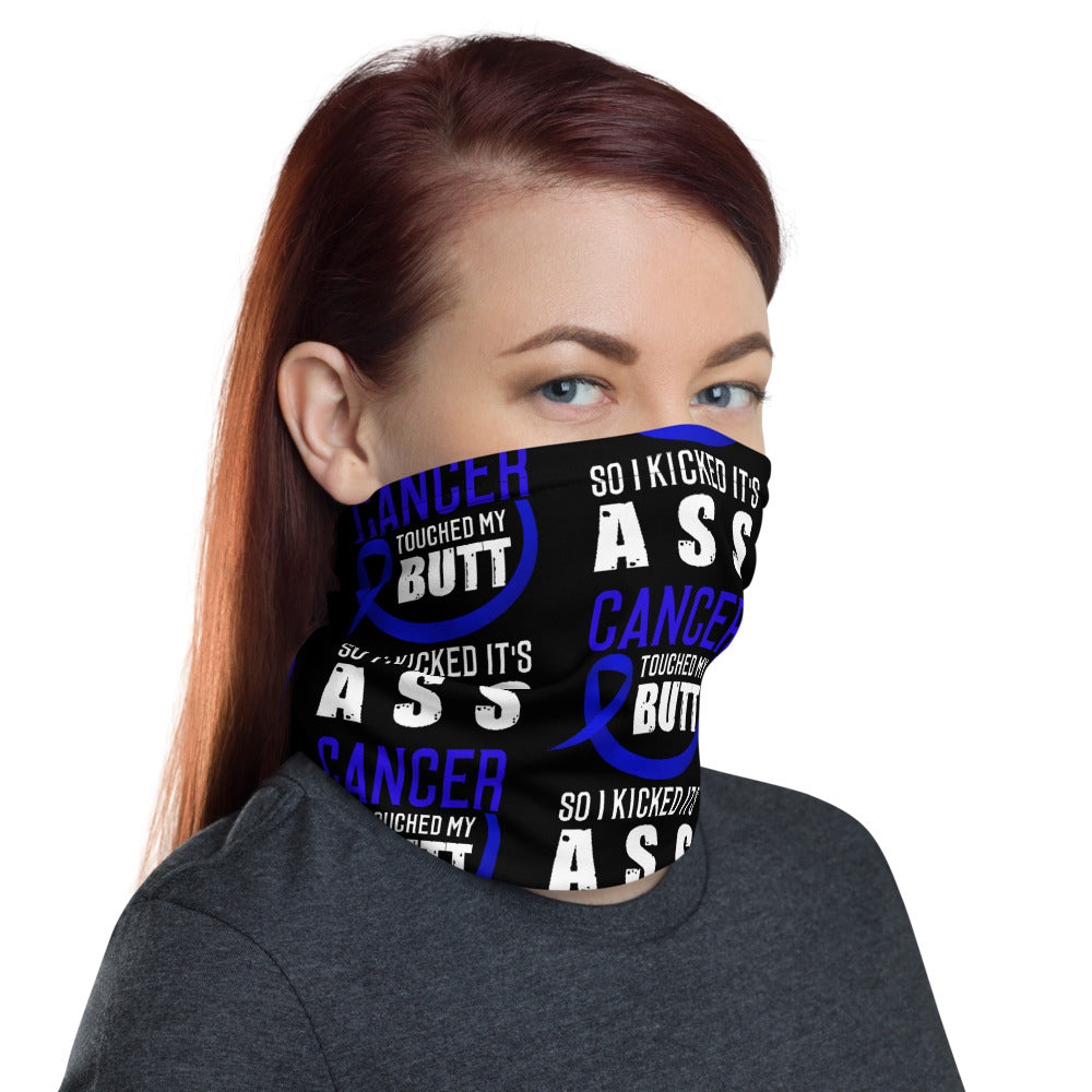 Colon Cancer Awareness Cancer Touched My Butt Face Mask / Neck Gaiter