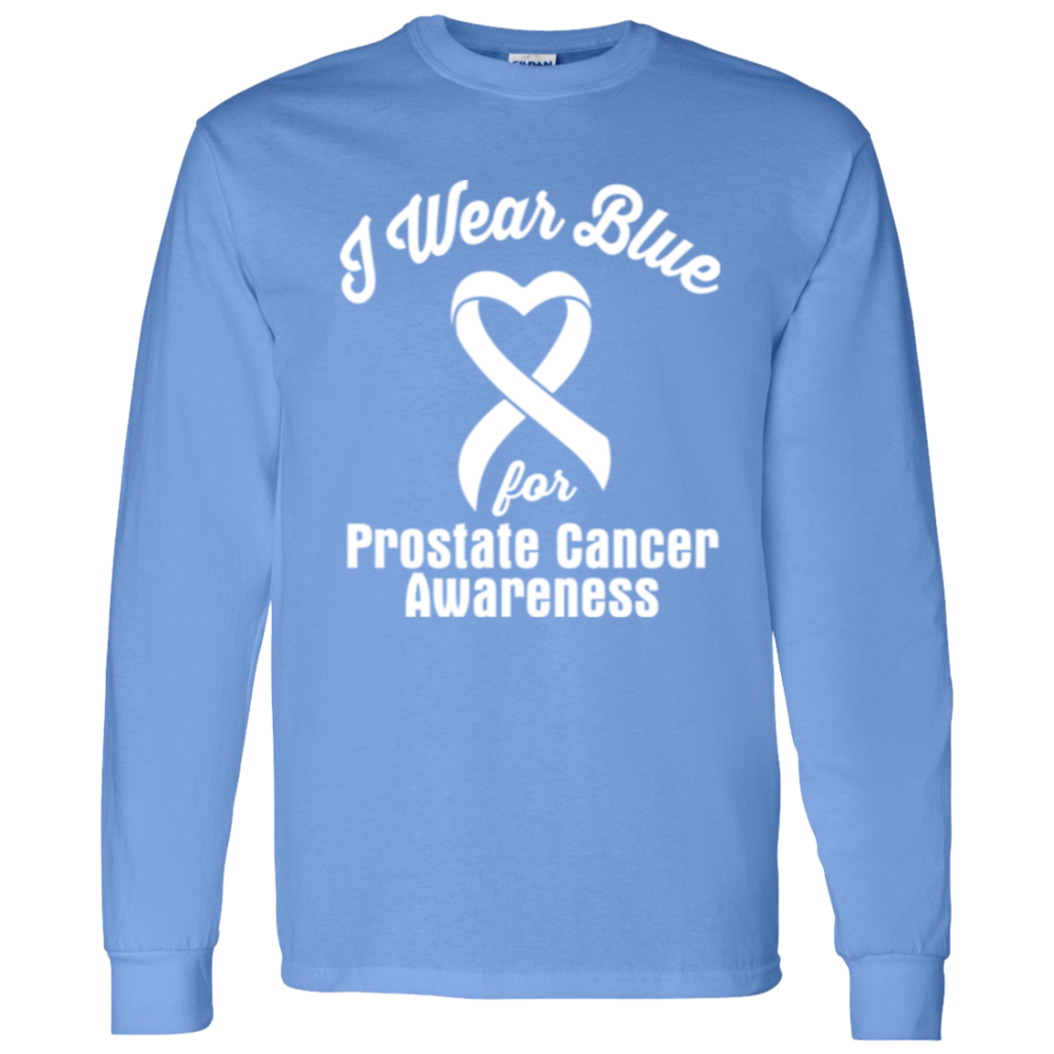 I Wear Blue! Prostate Cancer Awareness Long Sleeve T-Shirt