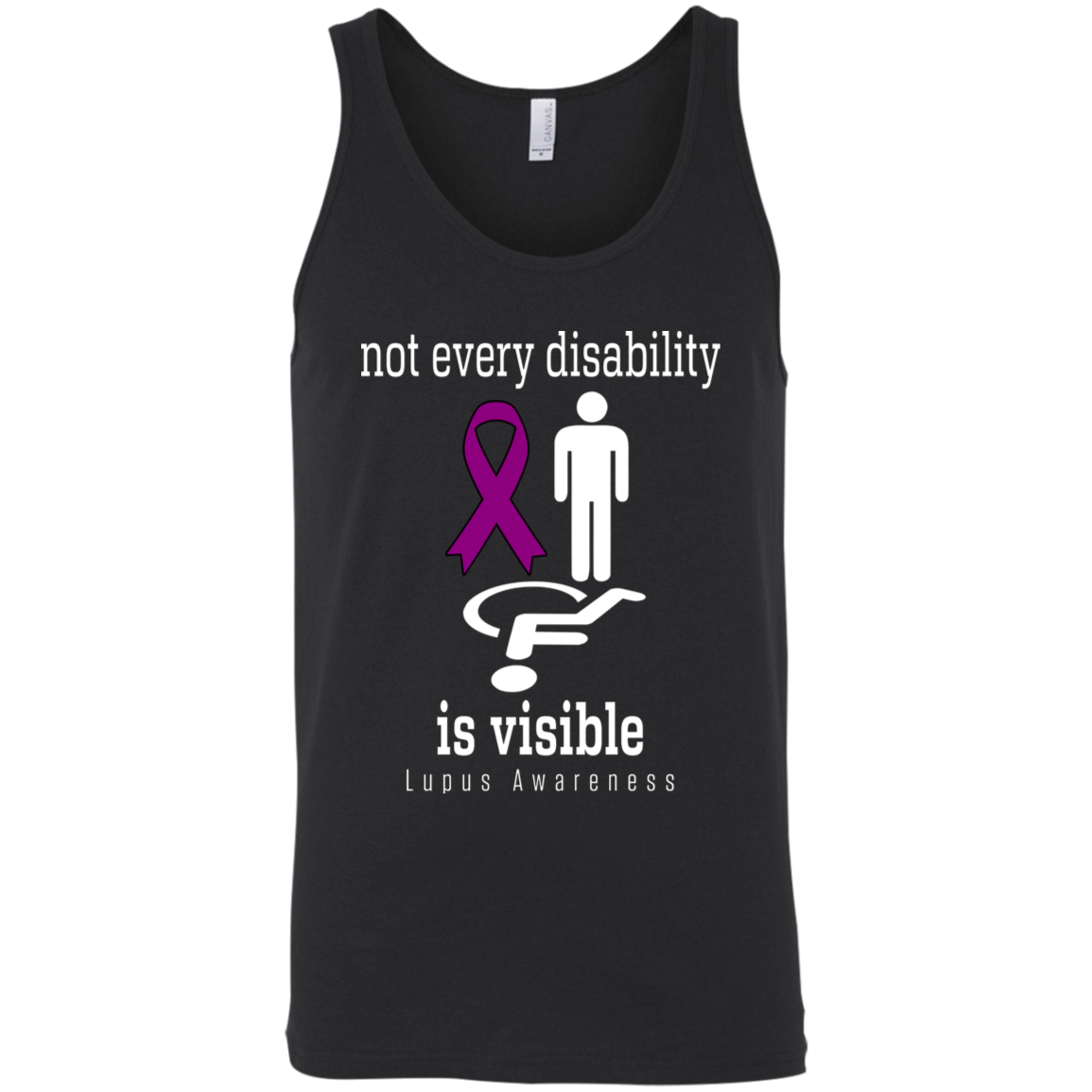 Not every disability is visible! Lupus Awareness Tank Top