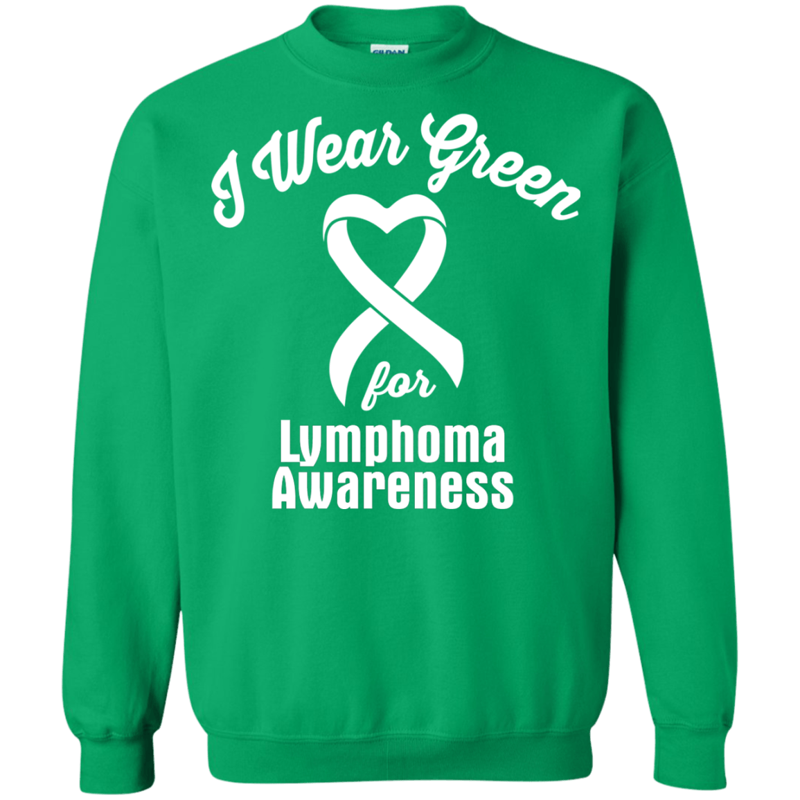 I Wear Green for Lymphoma Awareness… Long Sleeve Collection