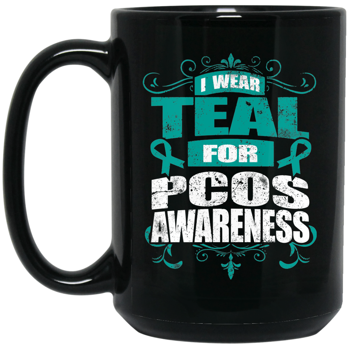 I Wear Teal for PCOS Awareness! Mug