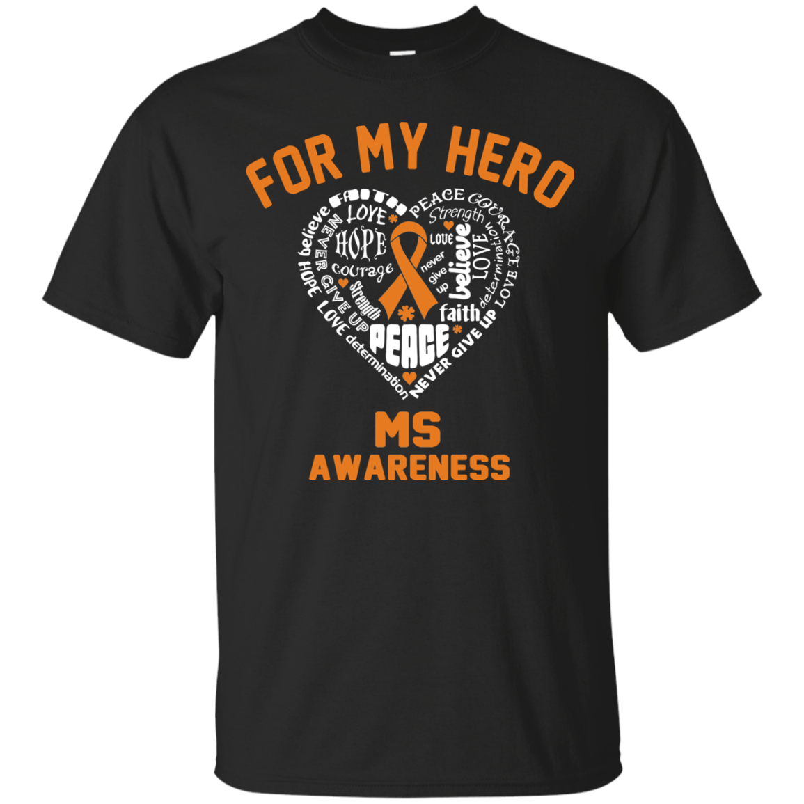 For My Hero…Multiple Sclerosis Awareness T-Shirt