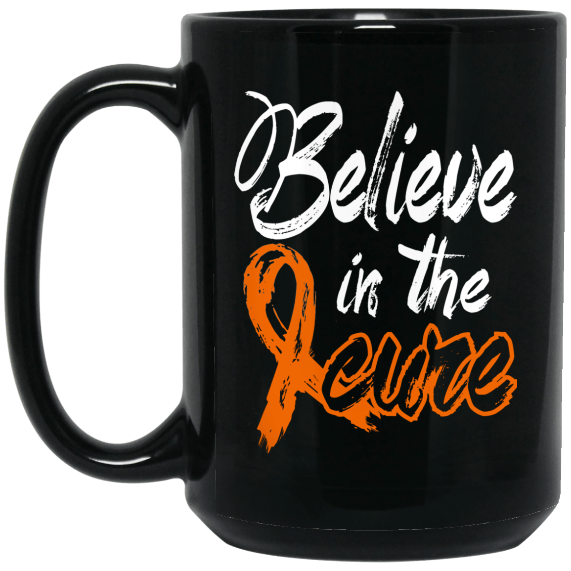 Believe in the cure Leukemia Awareness Mug