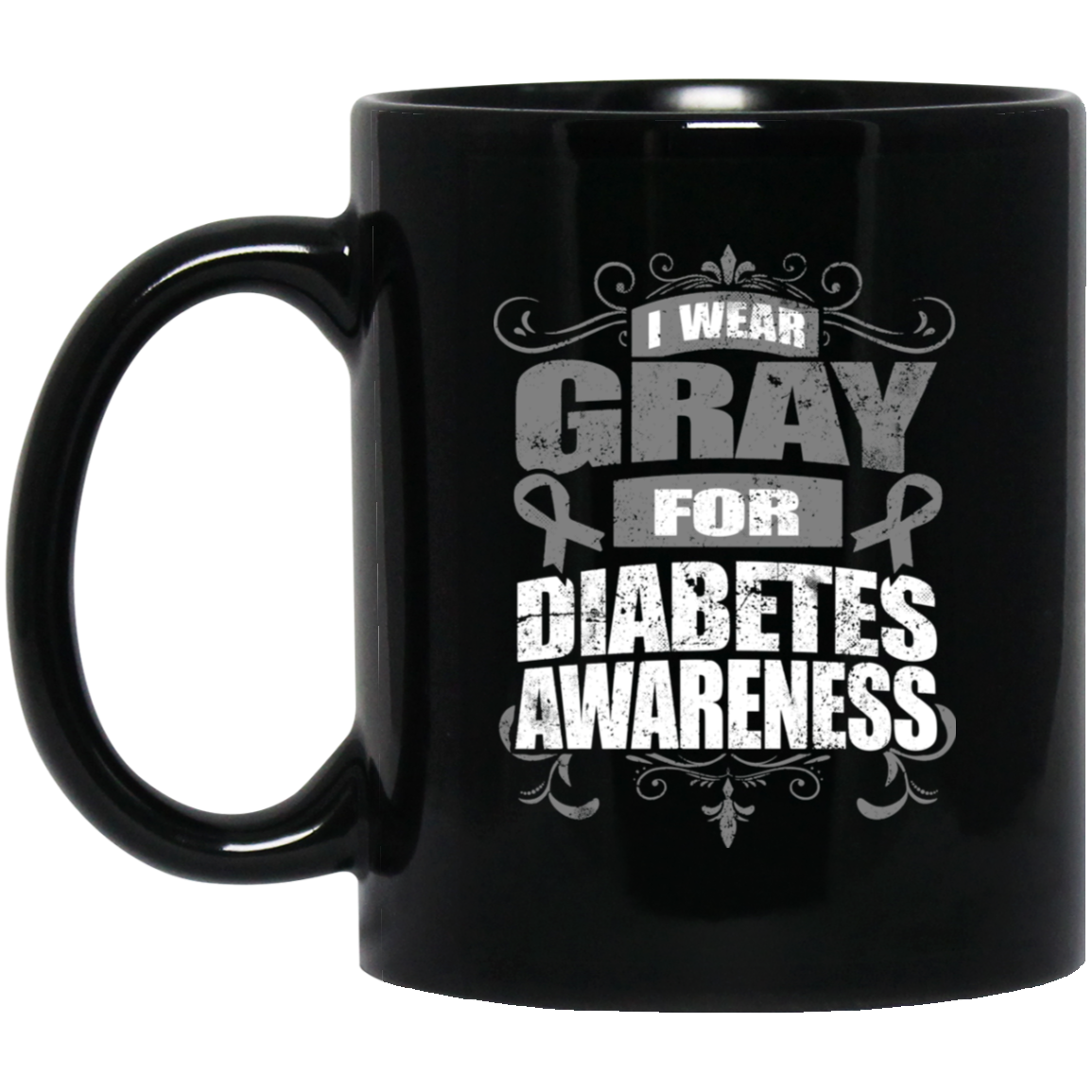 I Wear Gray for Diabetes Awareness! Mug