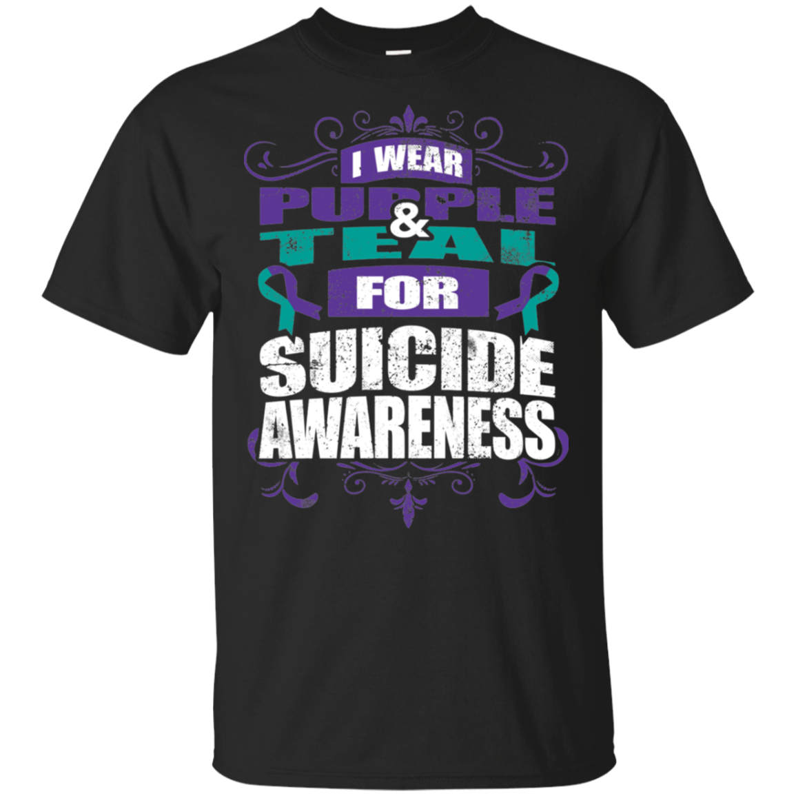 I Wear Teal & Purple for Suicide Awareness! T-shirt