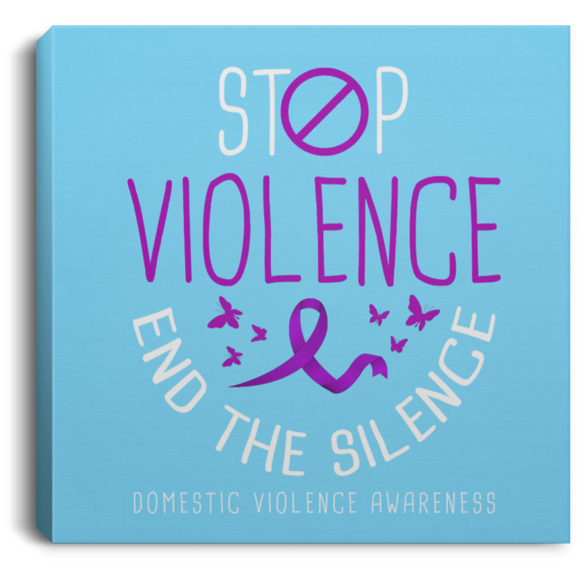 Stop the Violence! Domestic Violence Awareness Canvas