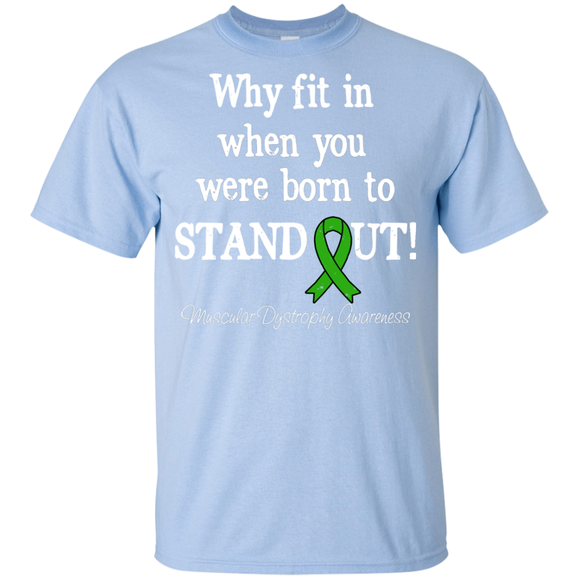 Born to Stand Out! Muscular Dystrophy Awareness KIDS t-shirt