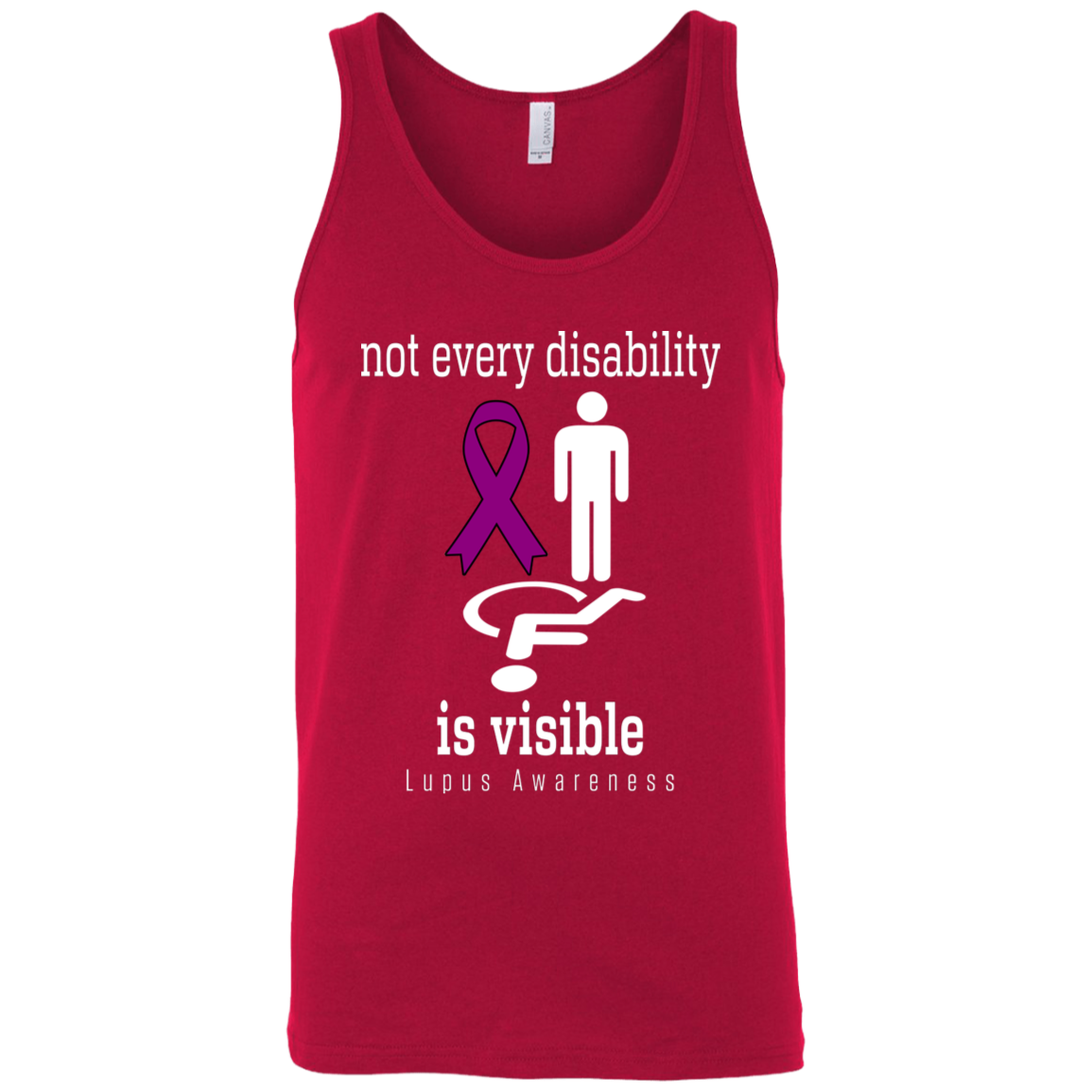 Not every disability is visible! Lupus Awareness Tank Top