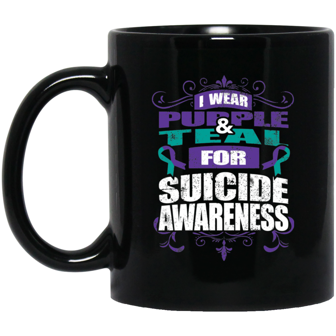 I Wear Teal & Purple for Suicide Awareness! Mug