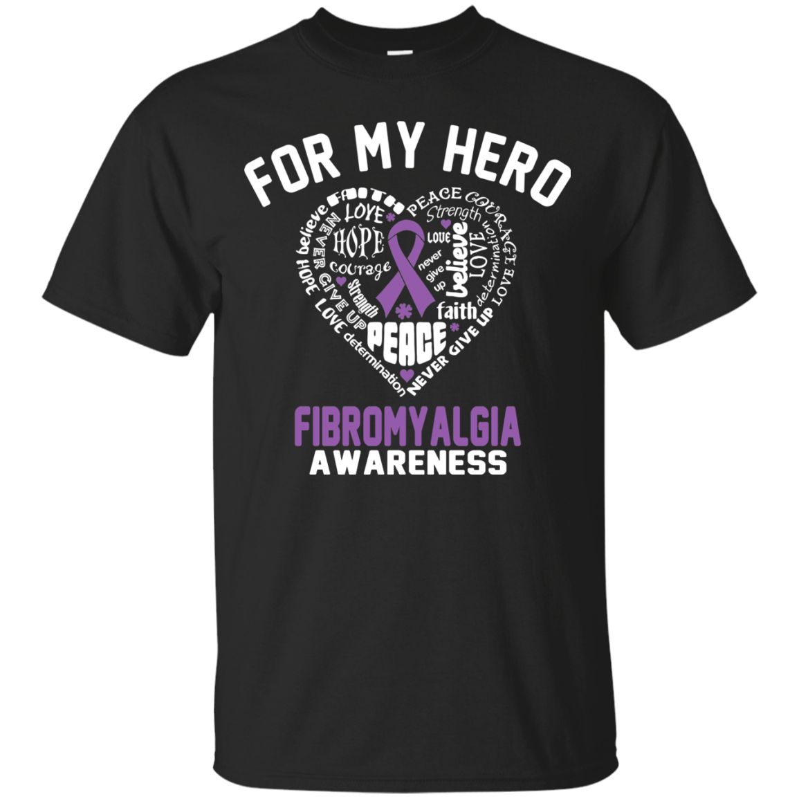 For My Hero… Fibromyalgia Awareness T-Shirt