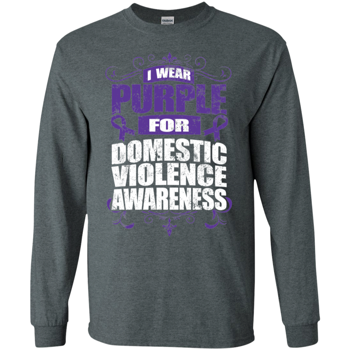 I Wear Purple for Domestic Violence Awareness! Long Sleeve T-Shirt