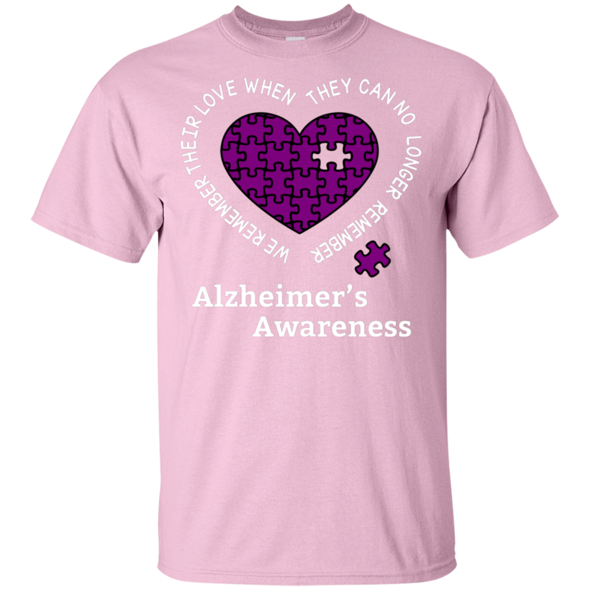 We remember their love! Alzheimer’s Awareness T-shirt