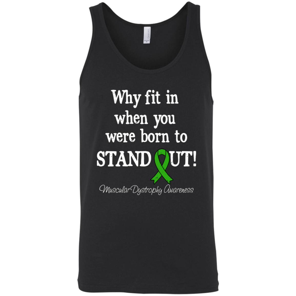 Born to Stand Out! Muscular Dystrophy Awareness Tank Top