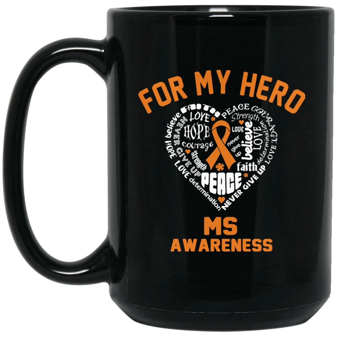 For My Hero – Multiple Sclerosis Awareness Mug