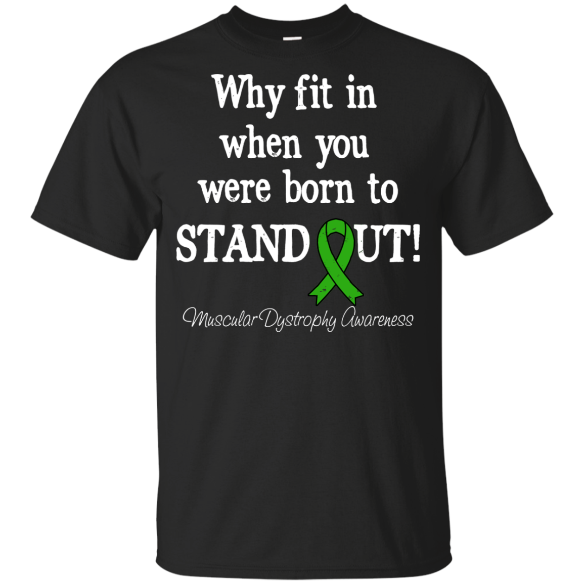 Born to Stand Out! Muscular Dystrophy Awareness KIDS t-shirt