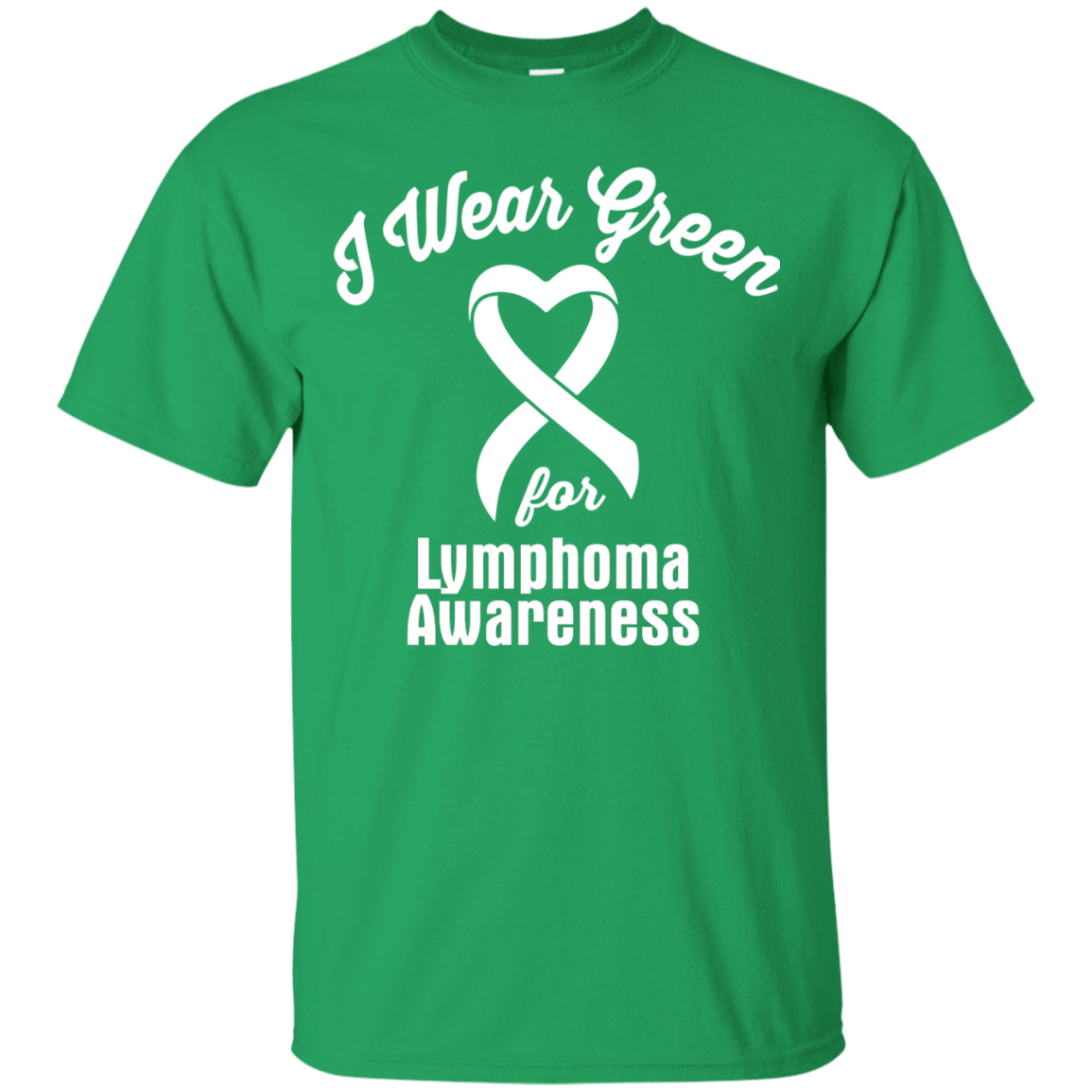 I Wear Green For Lymphoma Awareness…. T-Shirt & Hoodie Collection