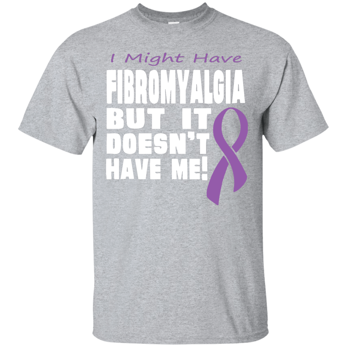 Fibromyalgia Doesn’t Have Me… T-Shirt