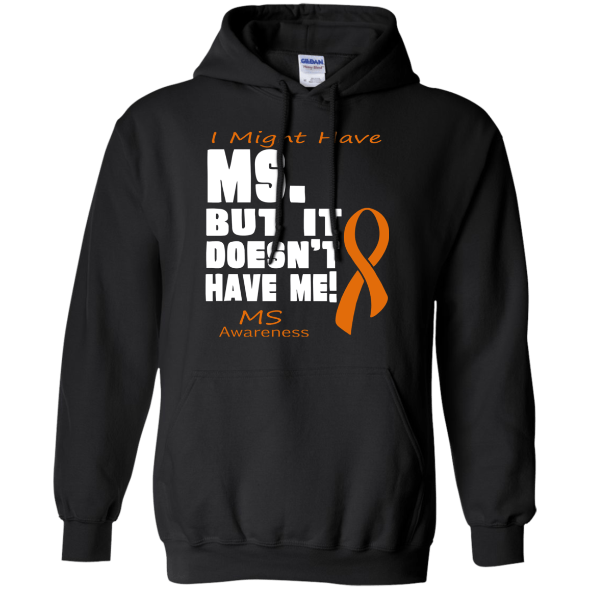 MS Doesn’t have Me!! Hoodie