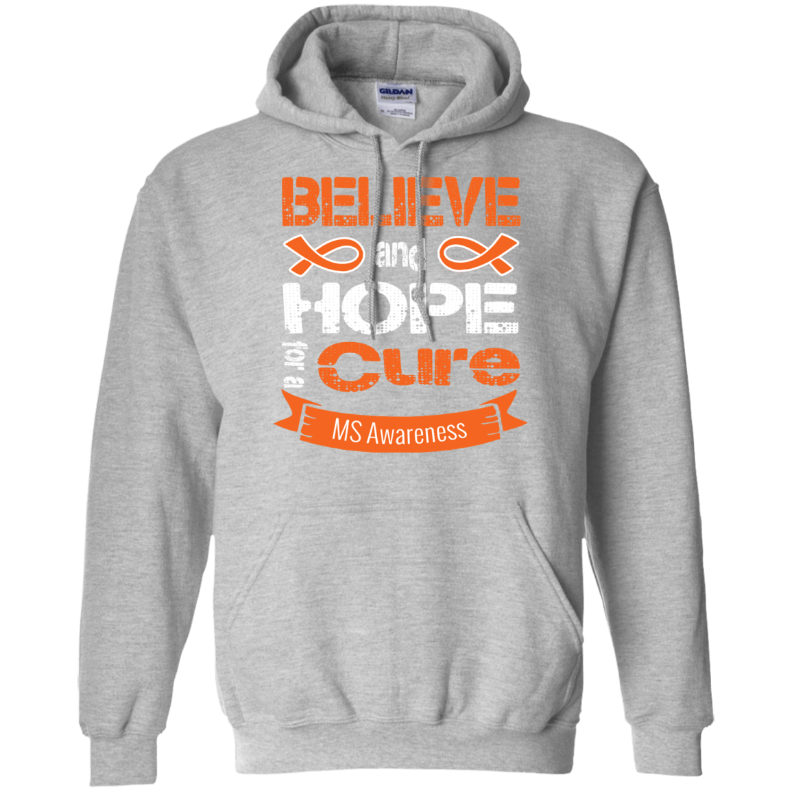 Believe & Hope for a Cure… MS Awareness Hoodie