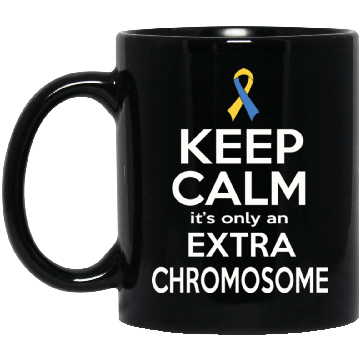 Keep Calm! – Down Syndrome Awareness Mug