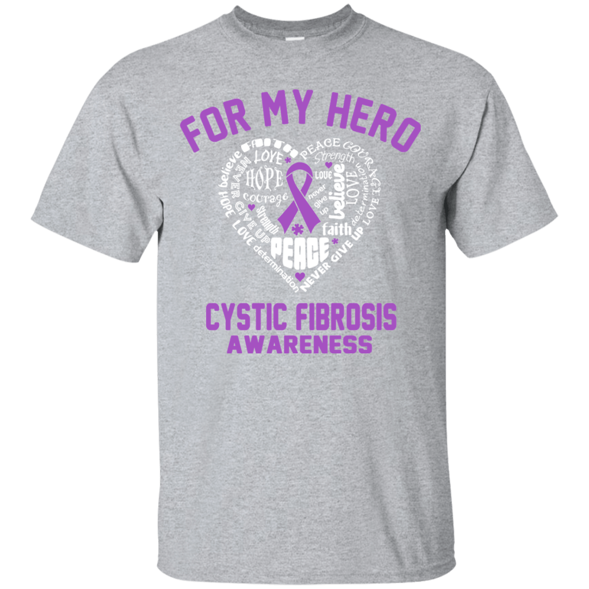 For my Hero… Cystic Fibrosis Awareness T-Shirt