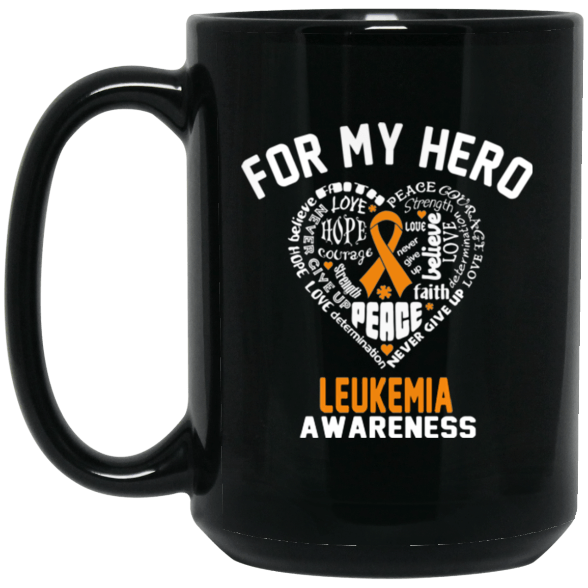 For My Hero – Leukemia Awareness Mug