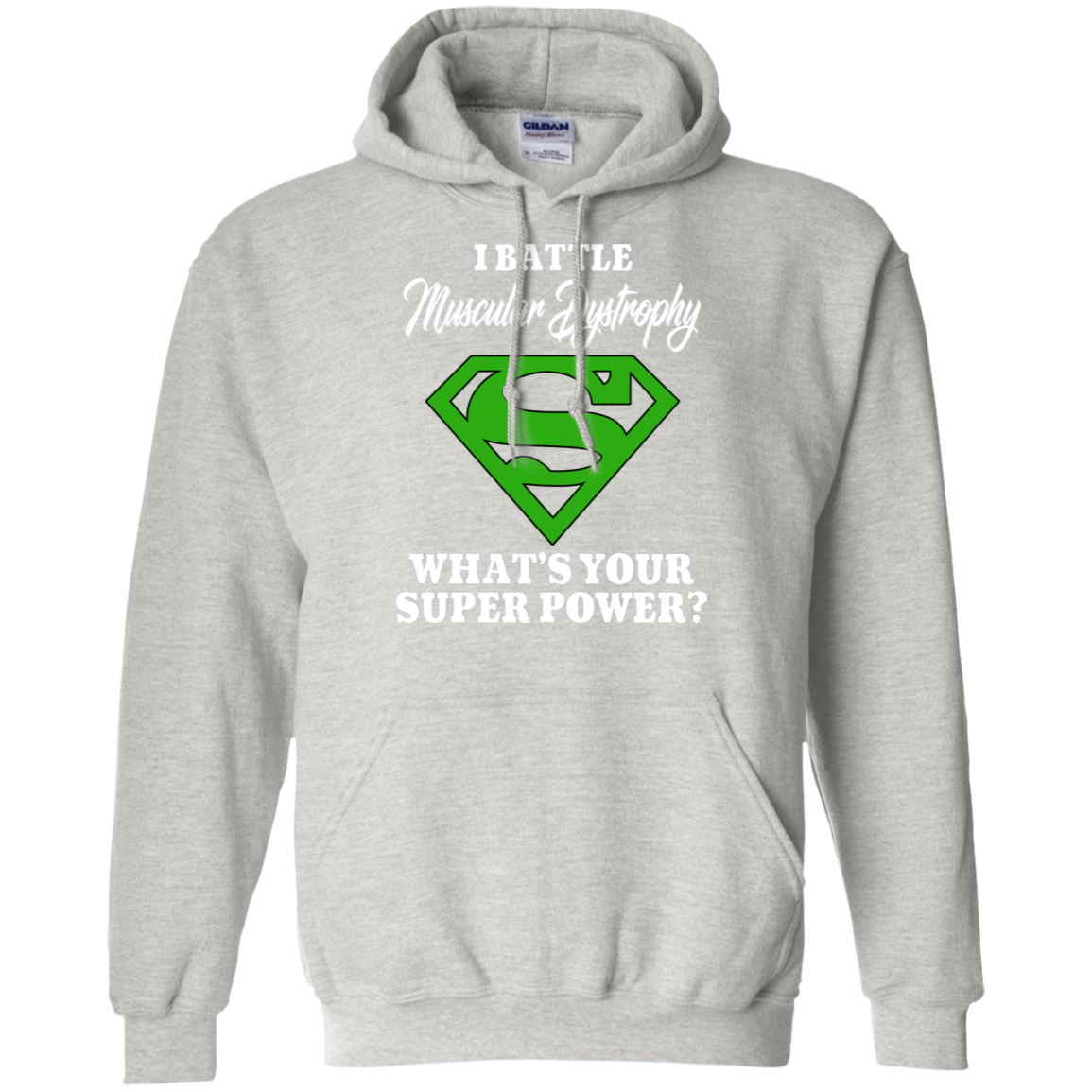 I Battle Muscular Dystrophy… Hoodie