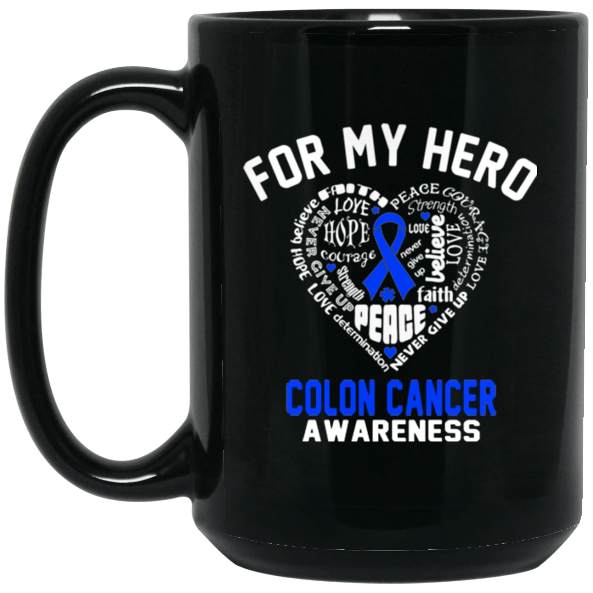 For my Hero – Colon Cancer Awareness Mug