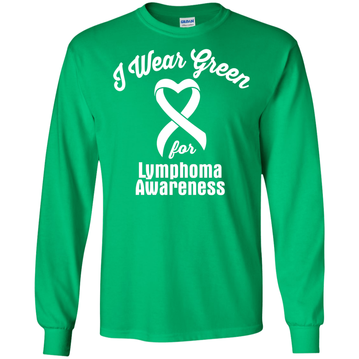 I Wear Green for Lymphoma Awareness… Long Sleeve Collection