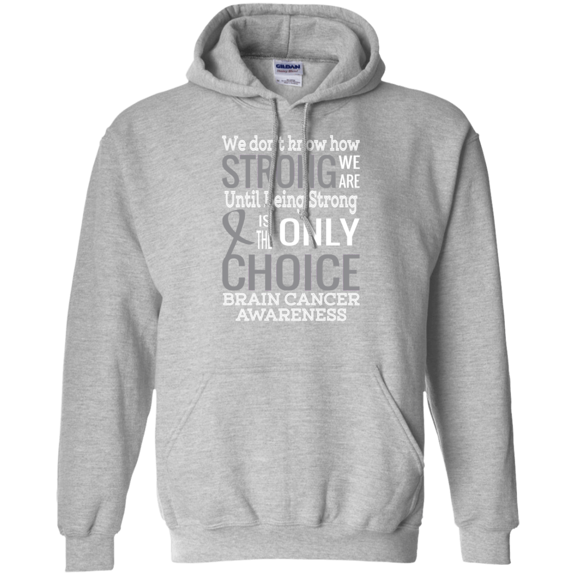 How strong we are! Brain Cancer Awareness Hoodie