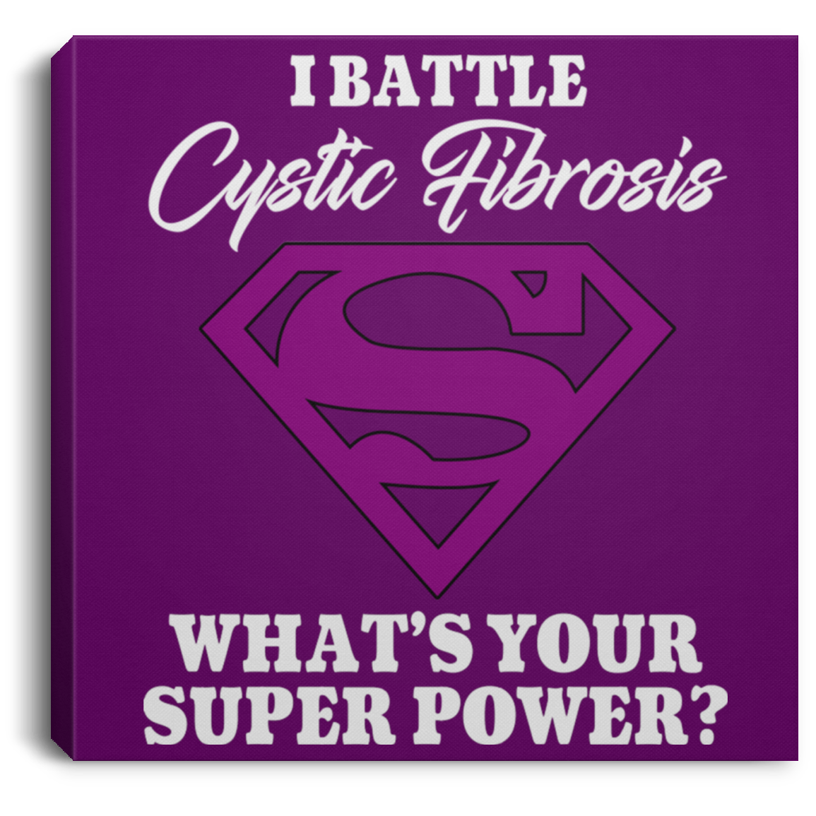 Superpower! Cystic Fibrosis Awareness Canvas