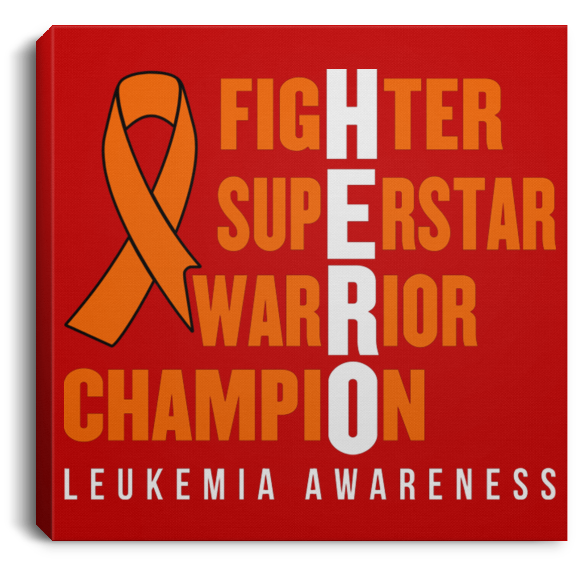 Hero! Leukemia Awareness Canvas