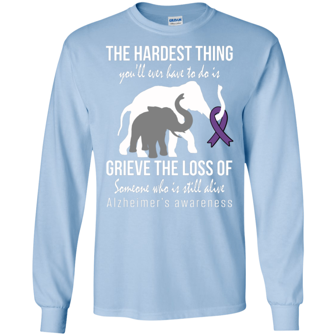 The hardest thing… Alzheimer’s Awareness Long Sleeve T-Shirt