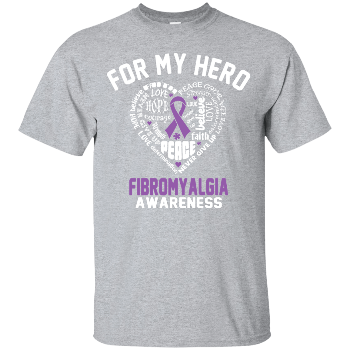 For My Hero… Fibromyalgia Awareness T-Shirt