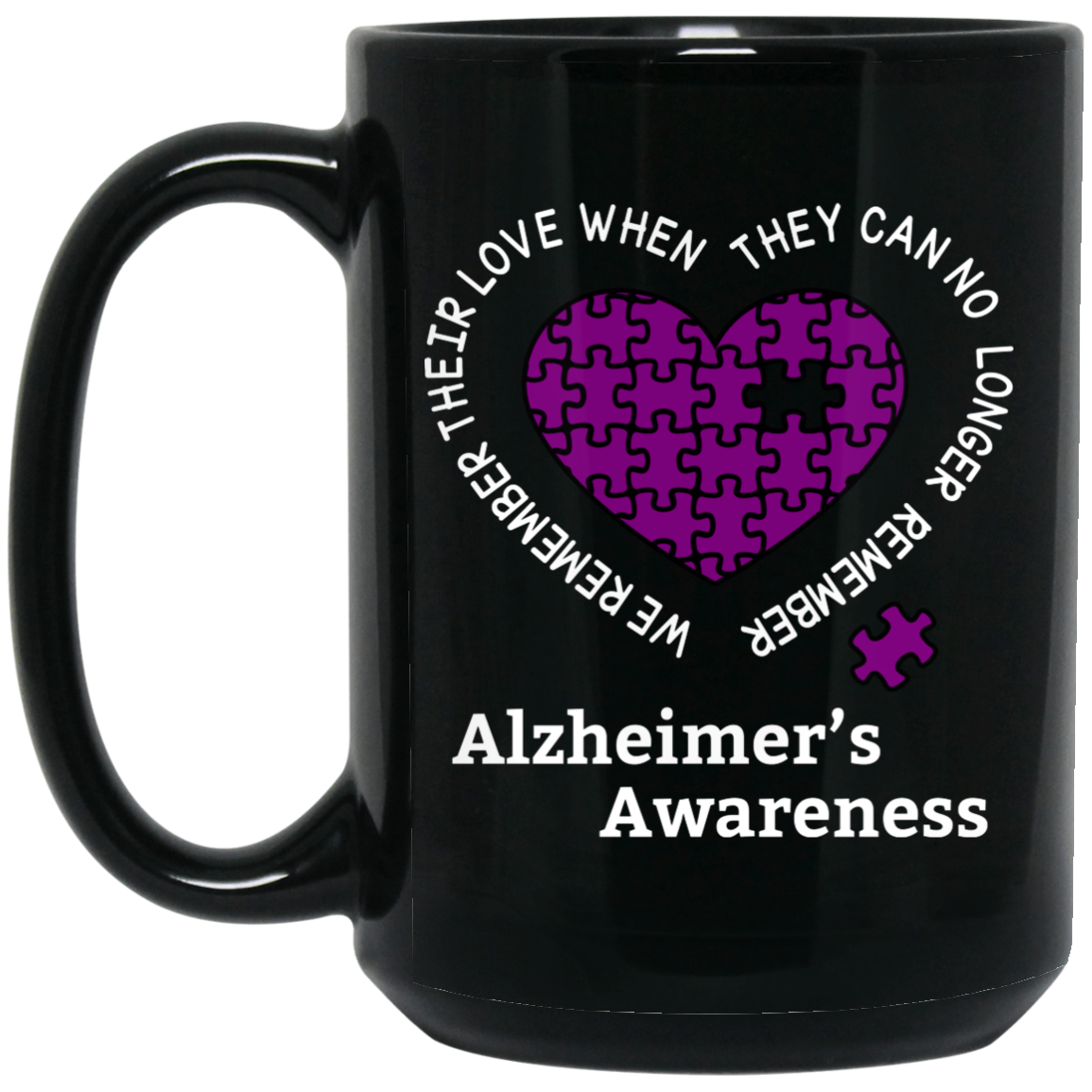 We remember their love! Alzheimer’s Awareness Mug