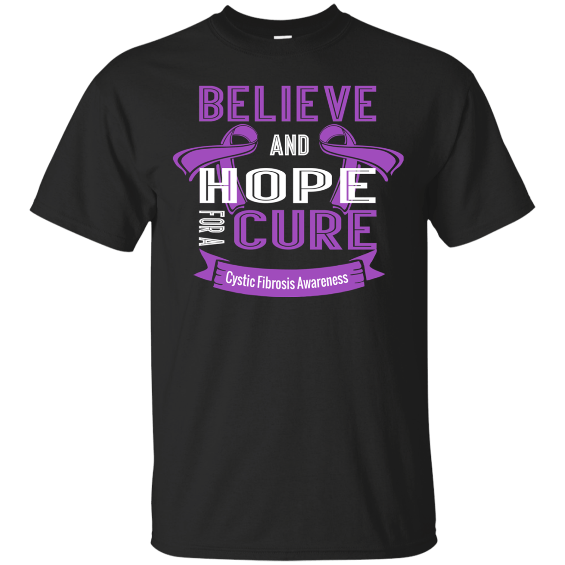 Believe & Hope for a Cure Cystic Awareness Fibrosis T-Shirt