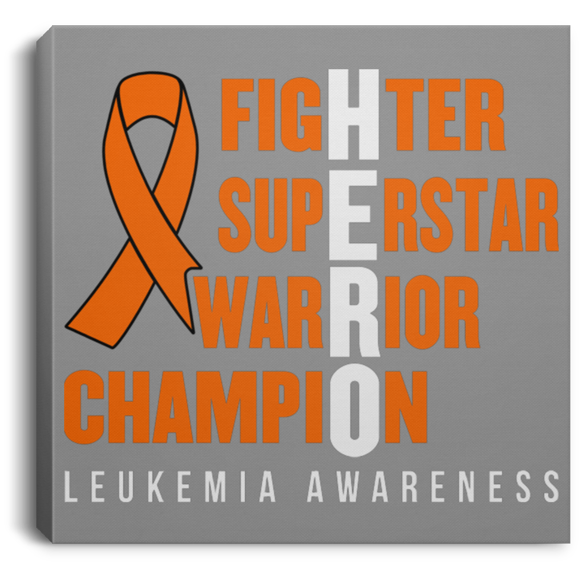 Hero! Leukemia Awareness Canvas