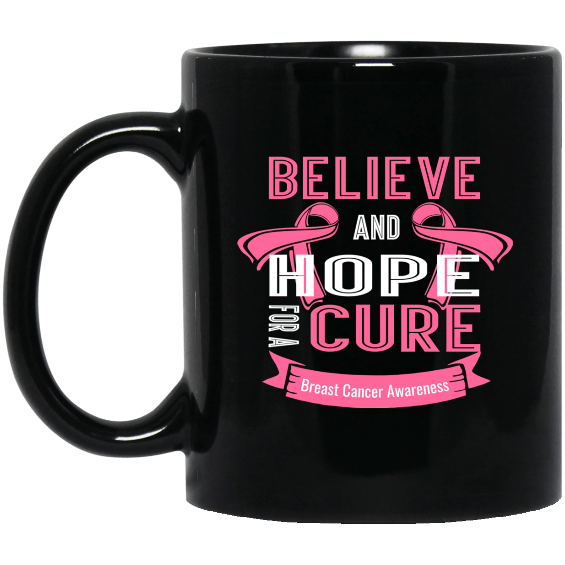 Believe & Hope for a Cure Breast Cancer Awareness Mug