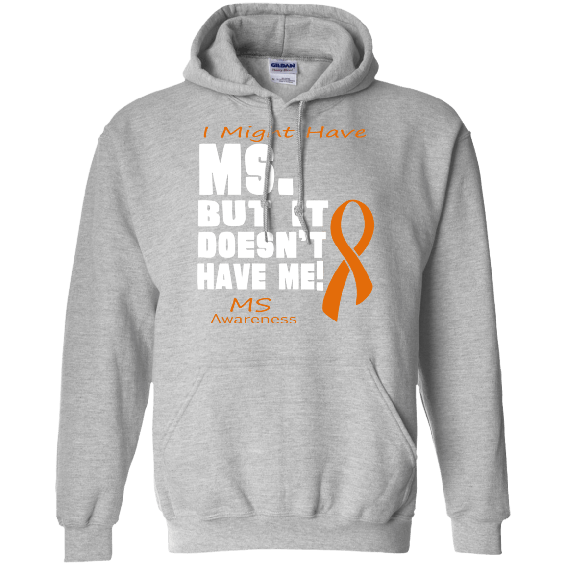 I Might Have MS… Pullover Hoodie