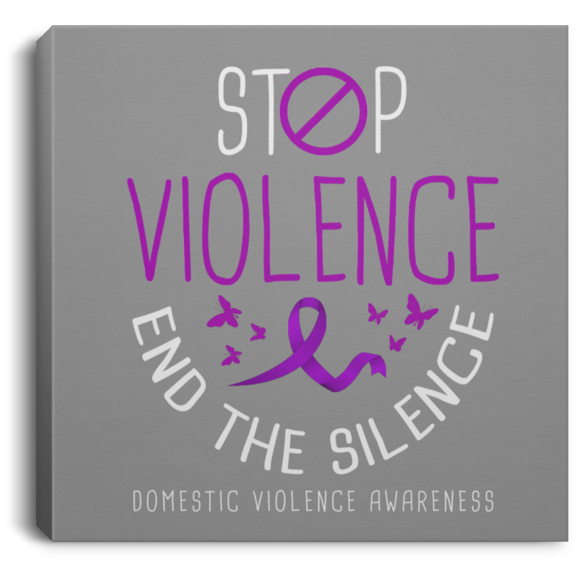 Stop the Violence! Domestic Violence Awareness Canvas