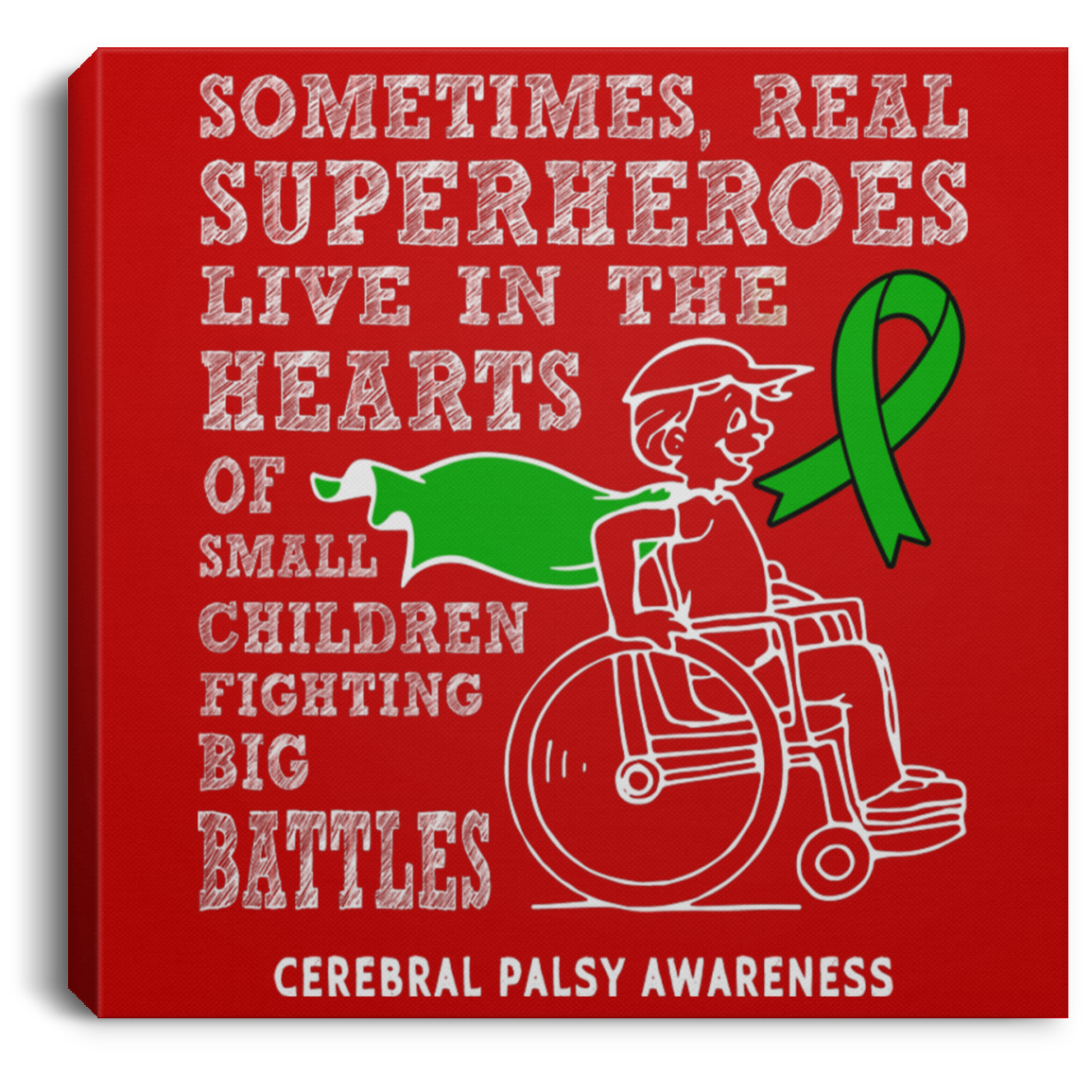 Real Superheroes! Cerebral Palsy Awareness Canvas