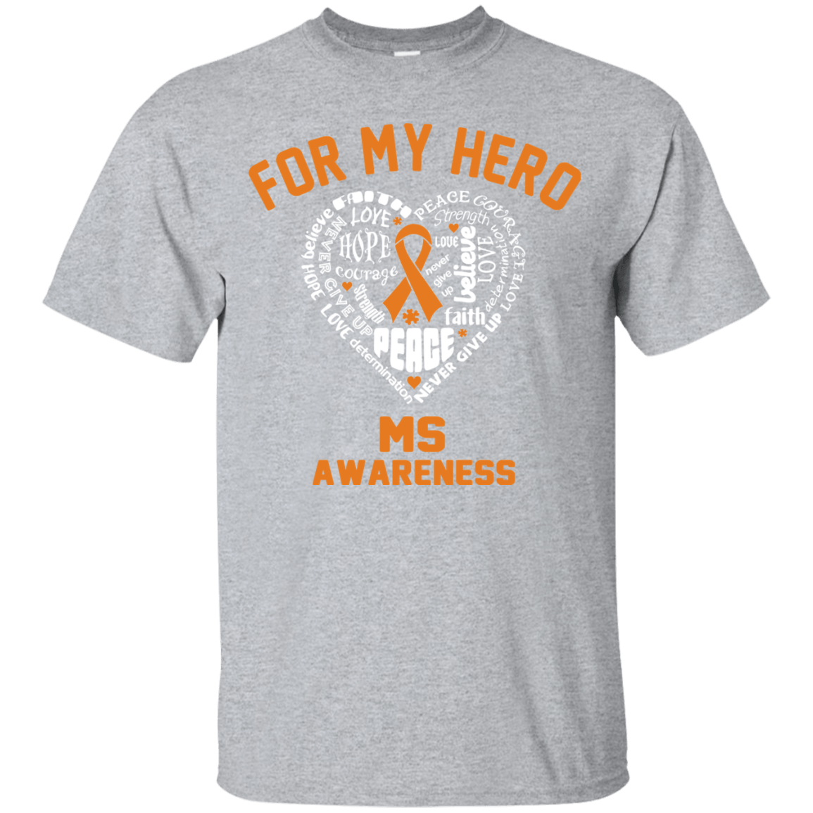 For My Hero…Multiple Sclerosis Awareness T-Shirt