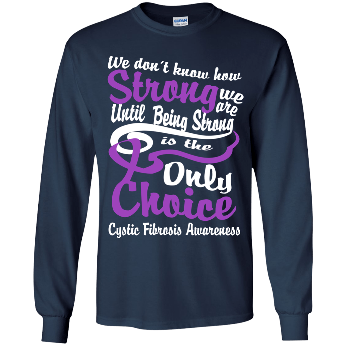 We don’t know how Strong we are…Cystic Fibrosis Awareness Kids Collection