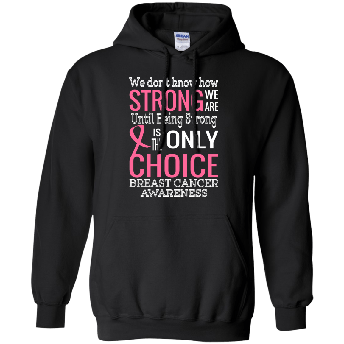 How strong we are! Breast Cancer Awareness Hoodie