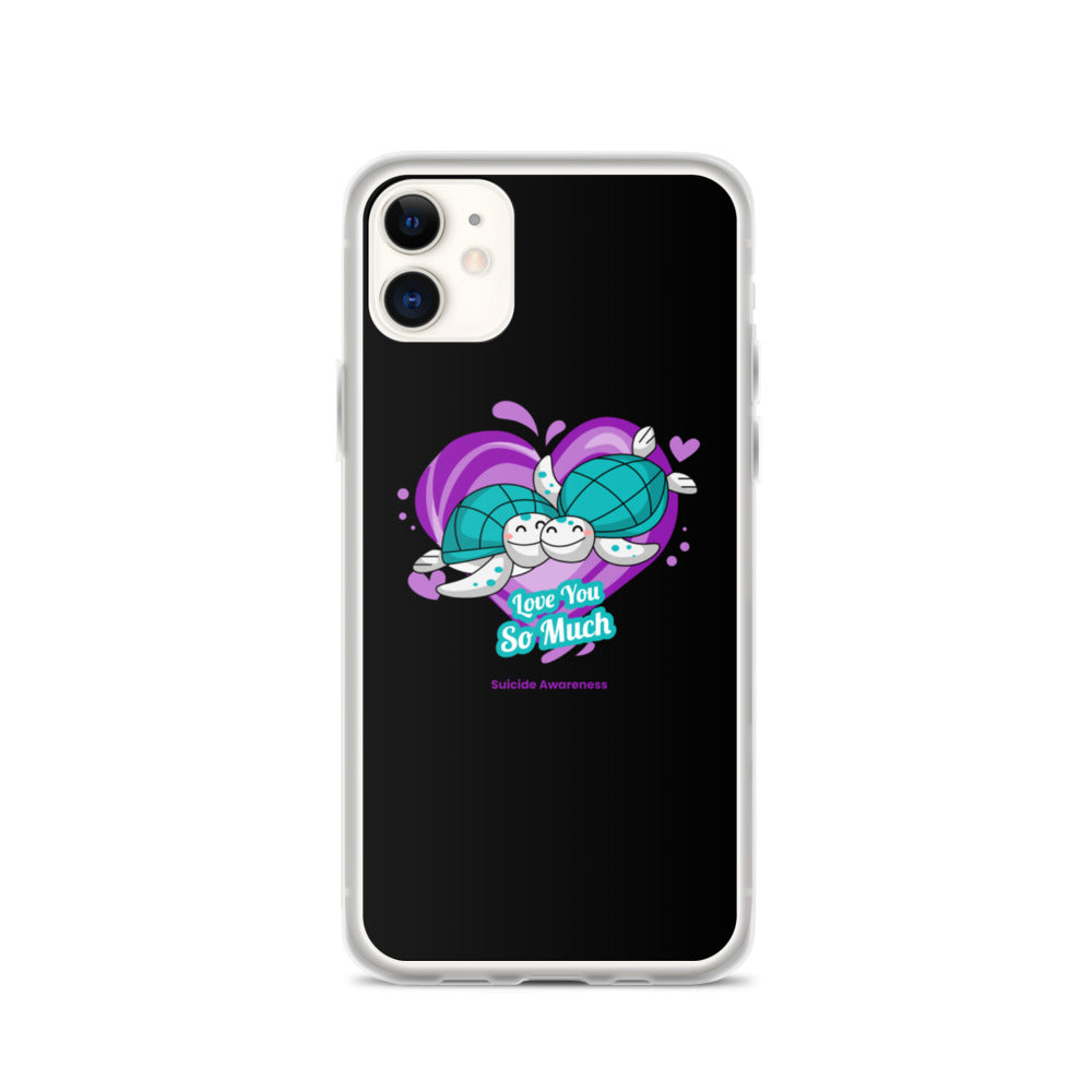 Suicide Awareness I Love You so Much iPhone Case