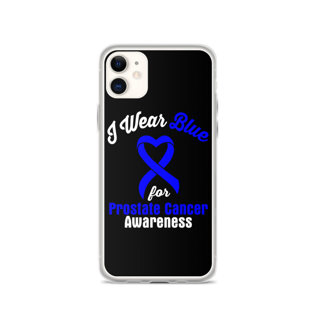 Prostate Cancer Awareness I Wear Blue iPhone Case