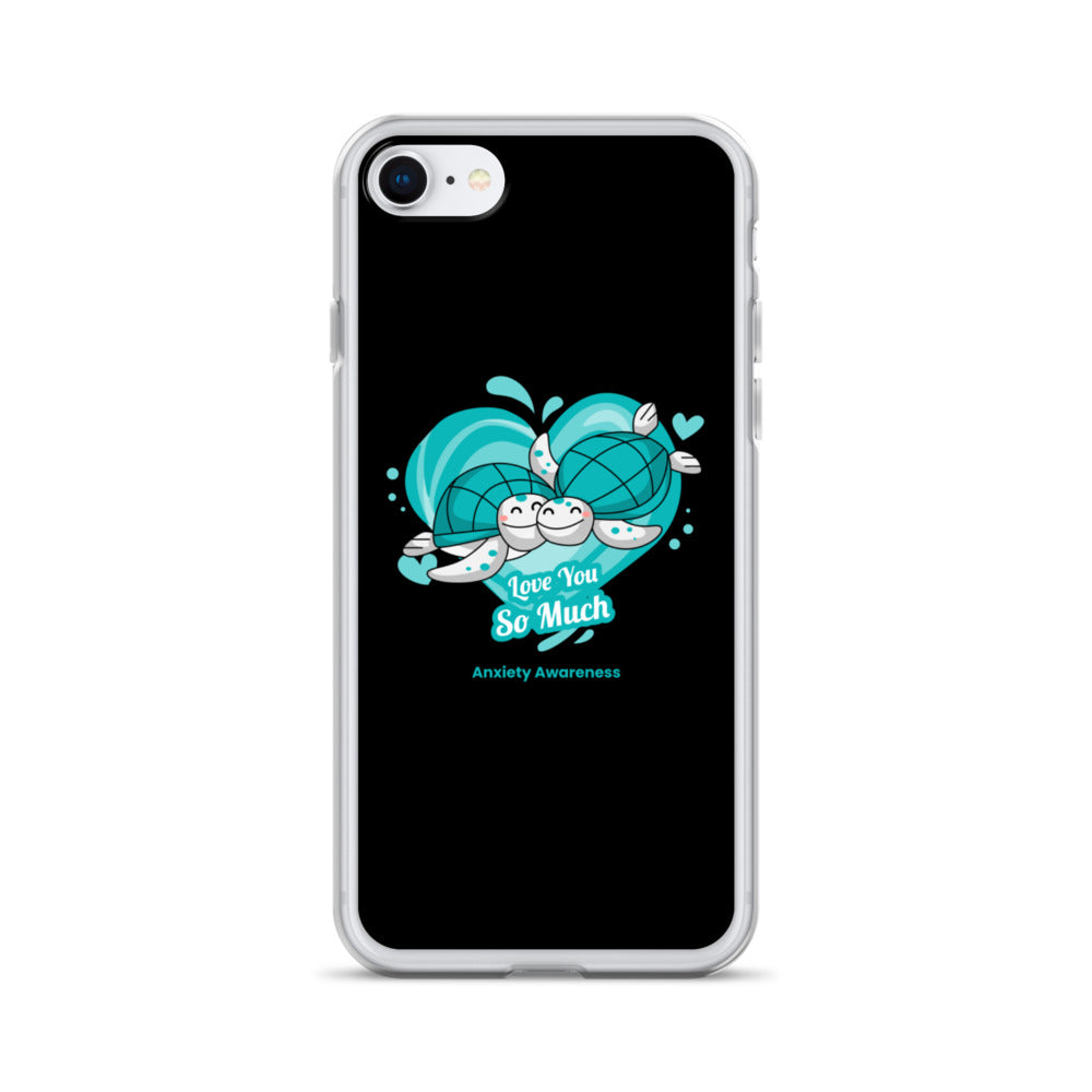 Anxiety Awareness I Love You so Much iPhone Case