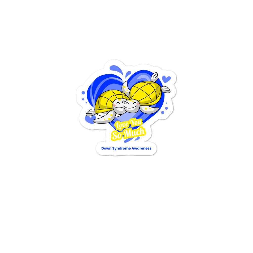 Down Syndrome Awareness I Love You so Much Sticker