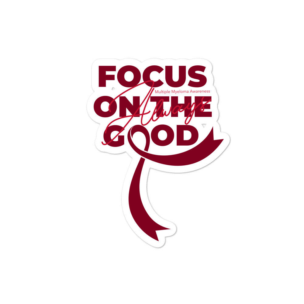 Multiple Myeloma Awareness Always Focus on the Good Sticker